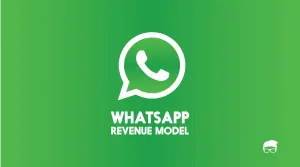 How does whatsapp make money