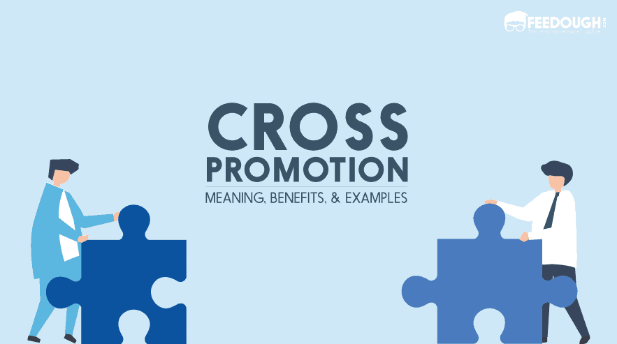 Cross Promotion: Definition, Benefits, Examples and Ideas. CROSS PROMOTION