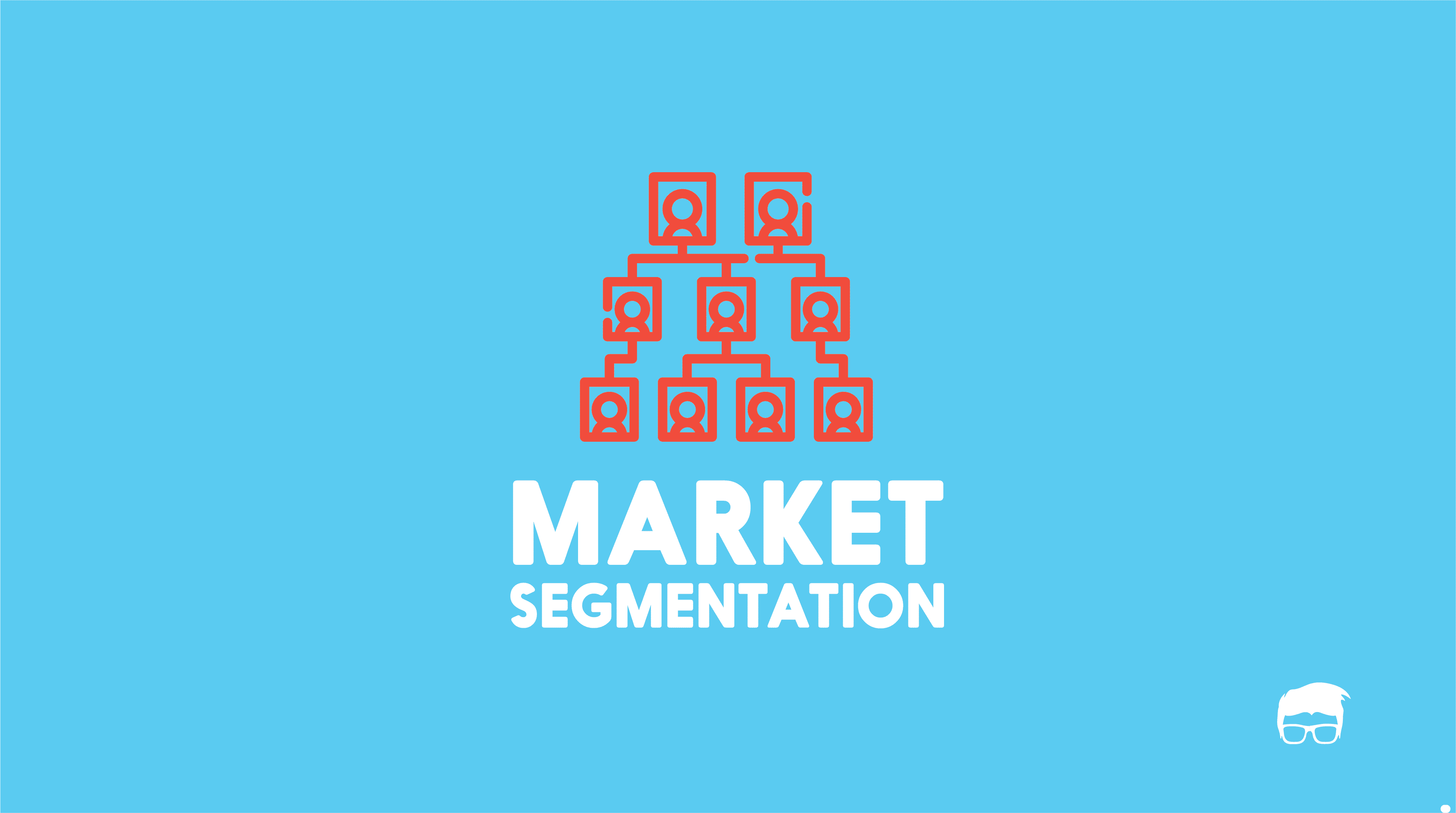 Market Segmentation - Definition, Bases, Types & Examples MARKET SEGMENTATION