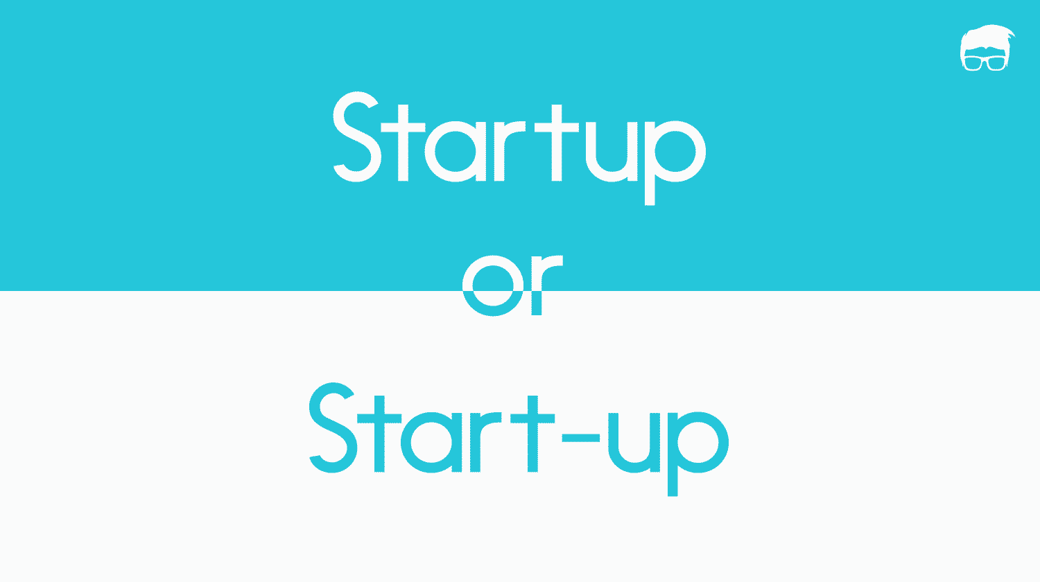 Startup or Start-up: Which is correct? startup or start-up