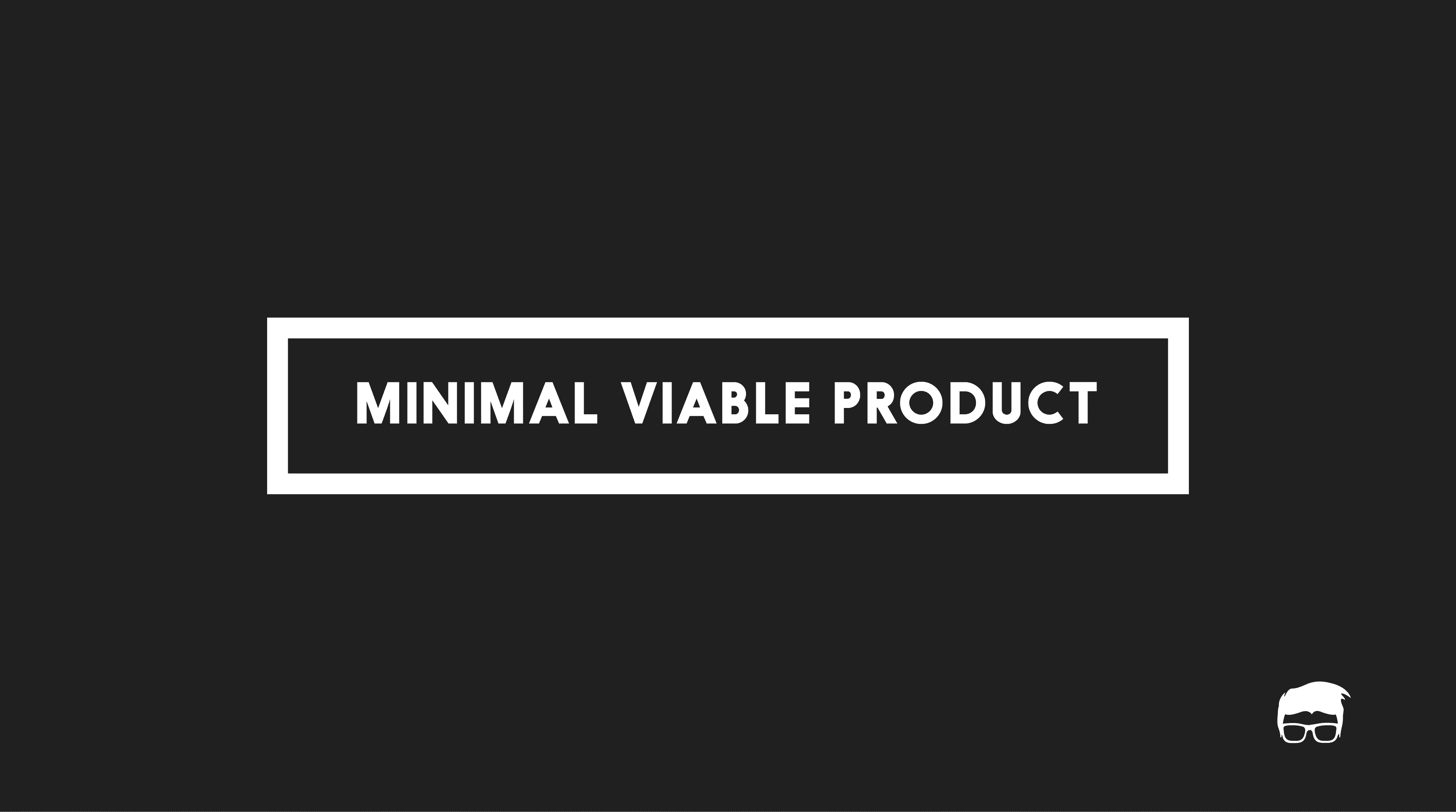 What Is A Minimum Viable Product (MVP)? what is an MVP