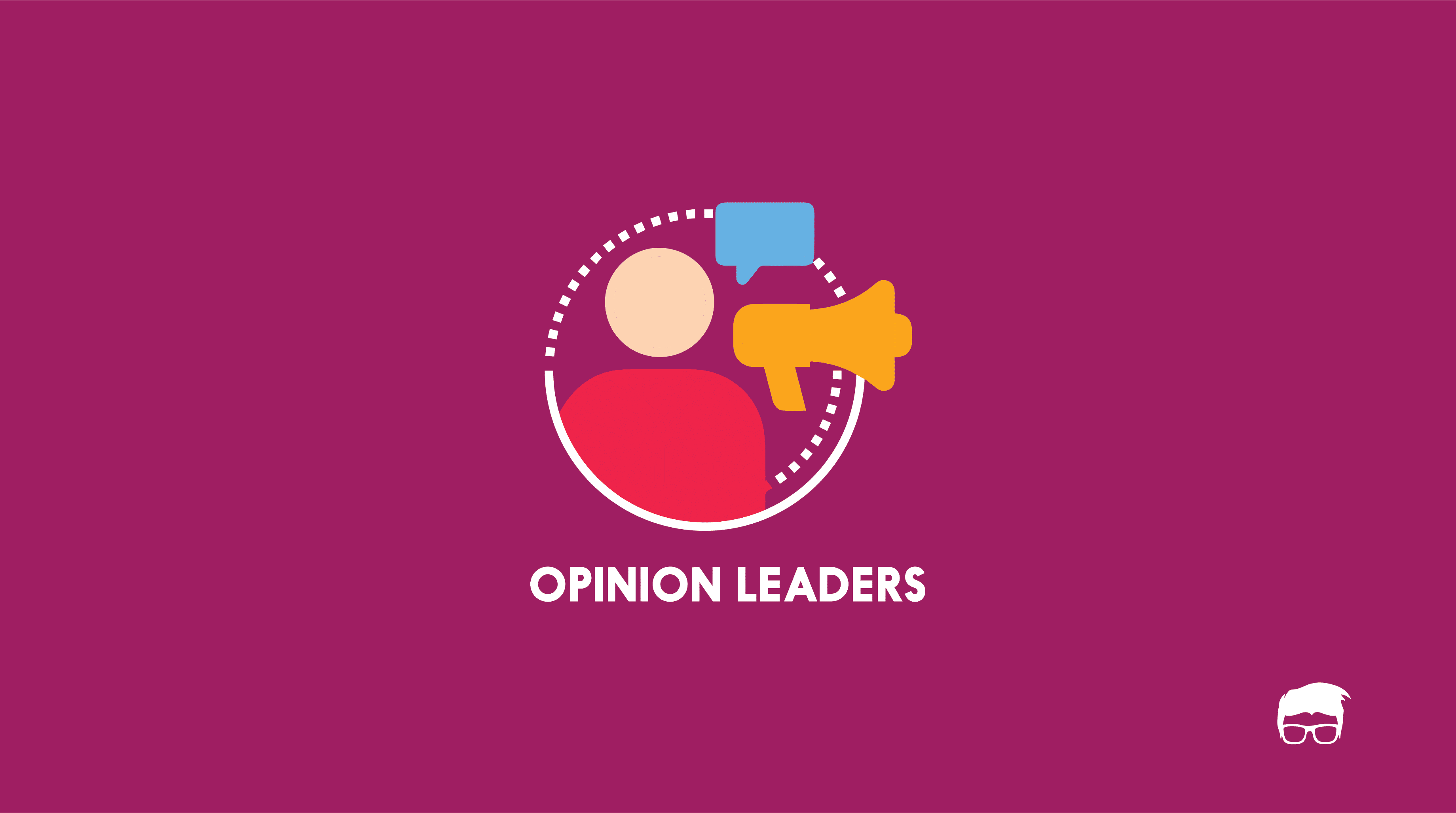 Who are Opinion Leaders & Why Are They Important? opinion leaders