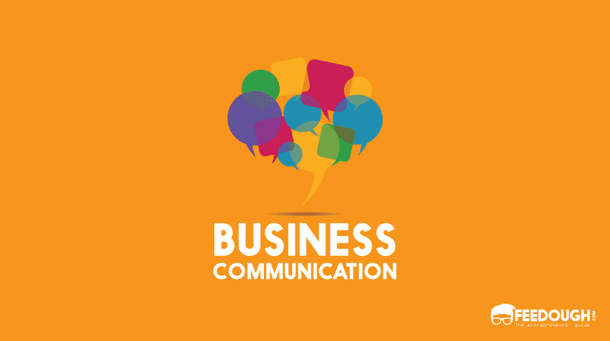 Effective Communication In Business: Importance & Tips business communication