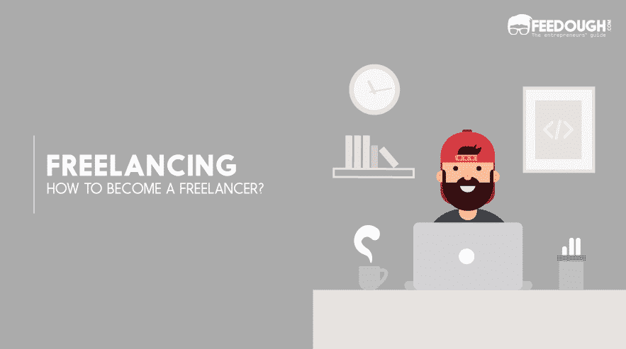 What Is Freelancing? How To Become A Freelancer? what is freelancing