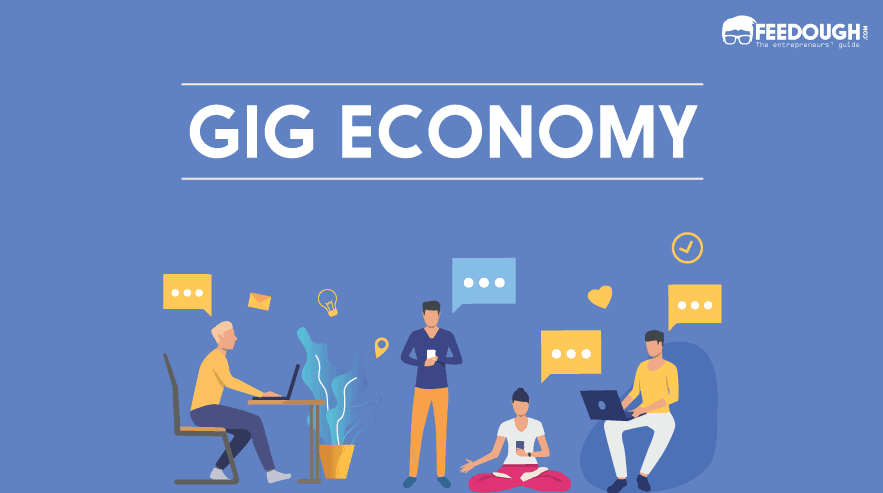 What Is Gig Economy? - Your Guide To Gig Market GIG ECONOMY