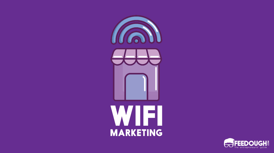 WiFi Marketing - What Is It & How It Benefits Retail Business? WiFi Marketing
