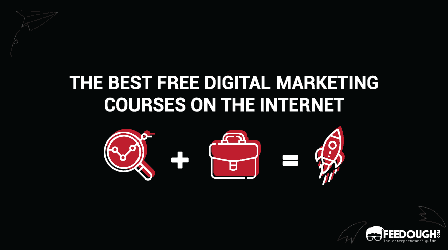 The 8 Best Free Digital Marketing Courses On The Internet free digital marketing courses