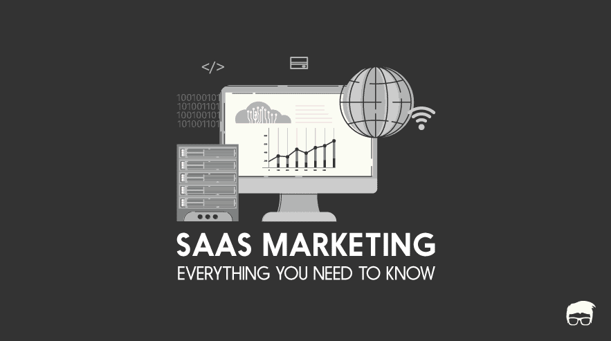 SaaS Marketing: A How-To Guide SaaS Marketing