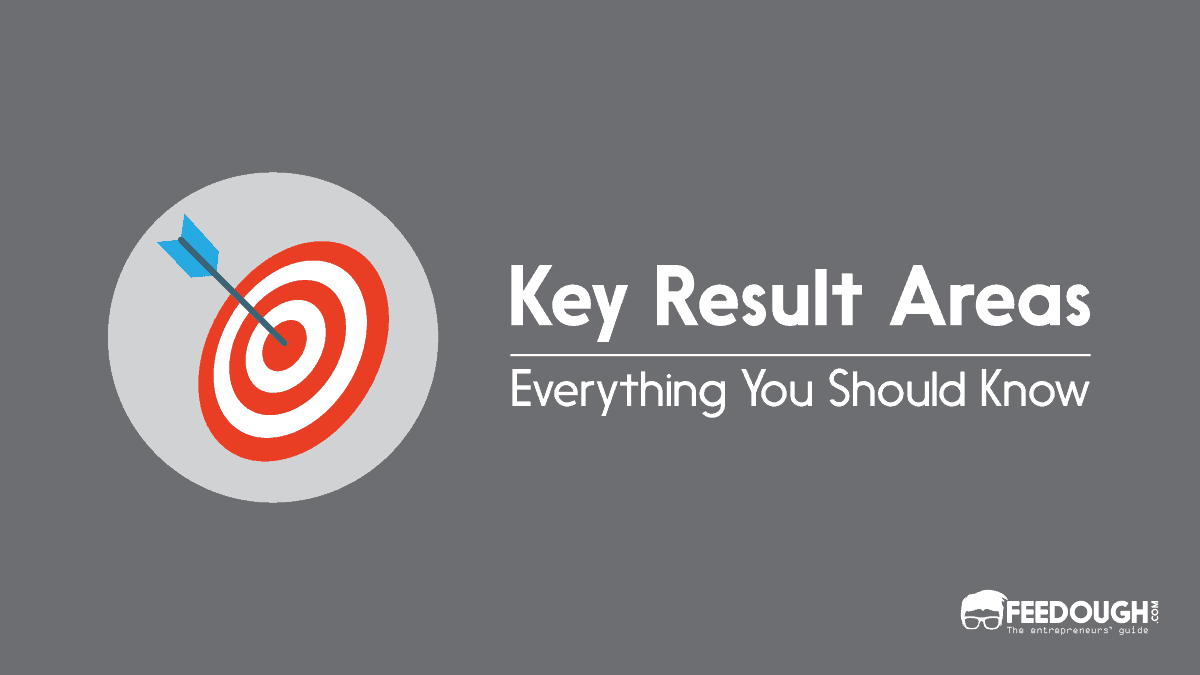 What Are Key Result Areas? How To Identify Them? key result areas