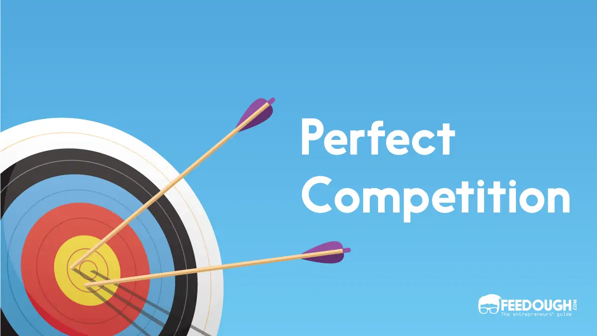 Perfect Competition – Definition & Characteristics perfect competition