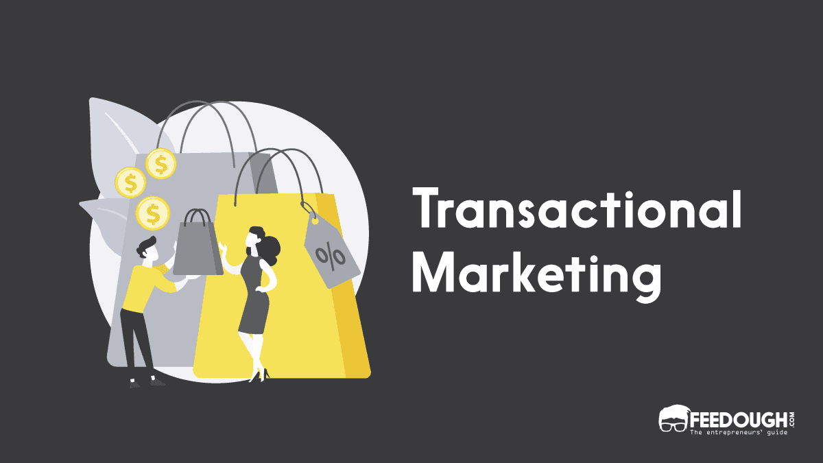 What Is Transactional Marketing? - Examples & Strategies transactional marketing