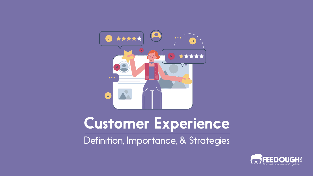 What Is Customer Experience? - Importance & Strategies Customer Experience