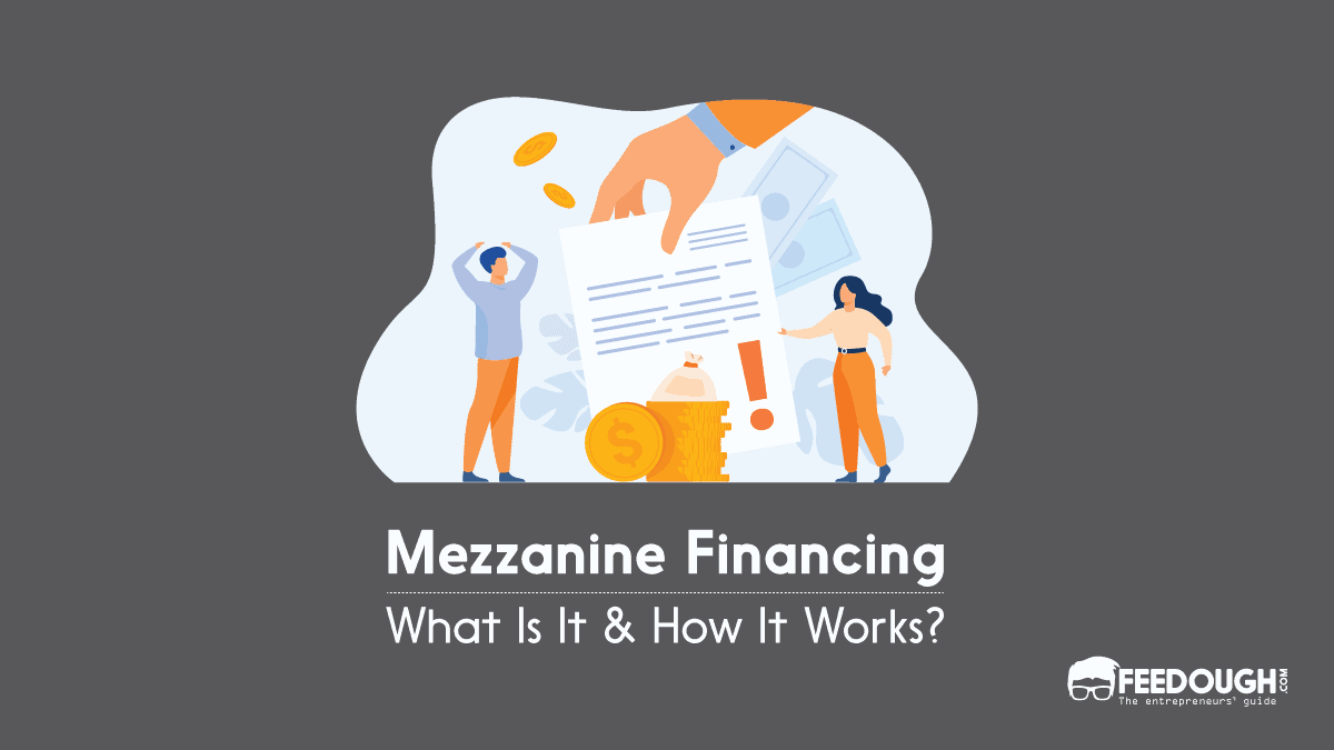 What Is Mezzanine Financing? How Does It Work? Mezzanine Financing