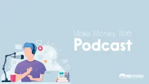 make money with podcast