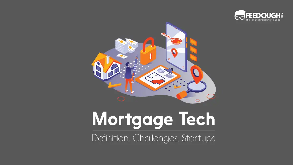 What Is Mortgage Tech?- Challenges, Use Cases and Examples mortgage tech