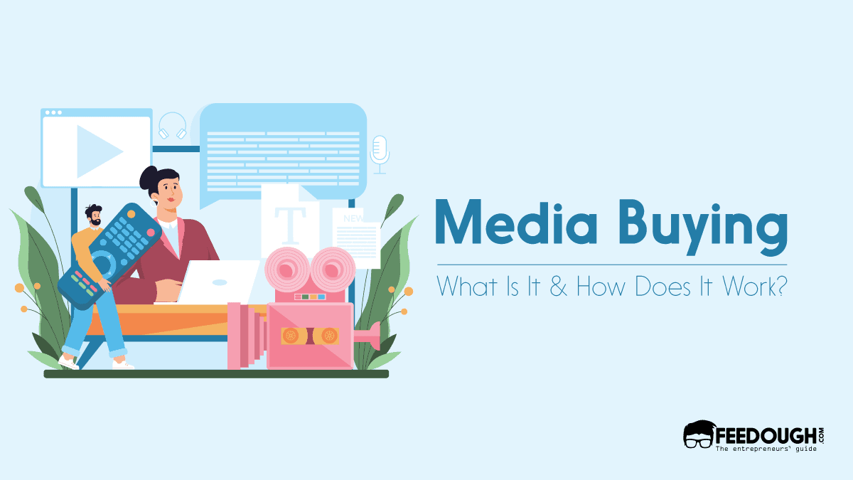 What Is Media Buying? - Objectives, & Process media buying