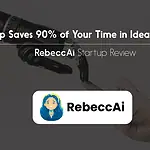 This AI Startup Saves 90% of Your Time in Idea Evaluation - RebeccAi Startup Review RebeccAi is an innovative artificial intelligence platform engineered to streamline and enhance the process of business idea evaluation.