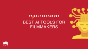 The 10 Best AI tools for Filmmakers