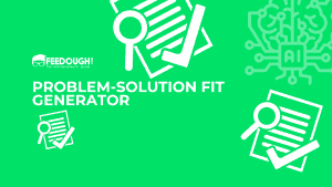 Problem-Solution Fit Generator