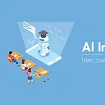AI in Education: Usecases, Examples, & Future ai in education